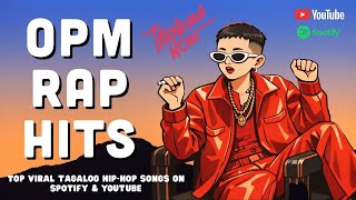 OPM Rap Hits 2026 💎 Top Viral Tagalog Hip-Hop Songs on Spotify & YouTube | Tagalog Rap Nonstop Mix