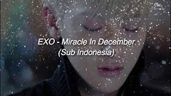 EXO-Miracle In December (Sub Indonesia) - Durasi: 4:36. EXO-Miracle In December (Sub Indonesia) - Durasi: 4:36.