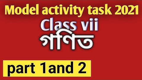 class vii model activity task mathematics/Part 1 and 2/onko model activity 1/ model activity 2