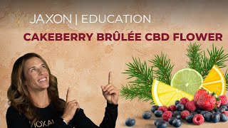 Cake Berry Brûlée CBD Flower 2022-JAXON