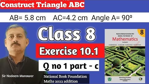 Class 8 Exercise 10.1 Q no 1 How construct triangle NBF Maths Ex 10.1  sir Nadeem Munawar