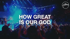How Great Is Our God - Hillsong Worship - Durasi: 7:02. How Great Is Our God - Hillsong Worship - Durasi: 7:02.