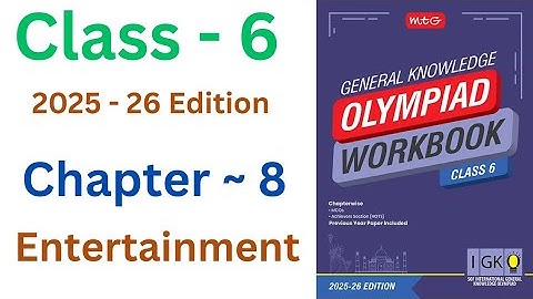 IGKO General Knowledge Olympiad | Class - 6 | C - 8 | Entertainment  | 2025- 26 EDITION