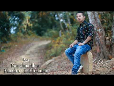 Kan Dam chhan Lyrics video  Pca