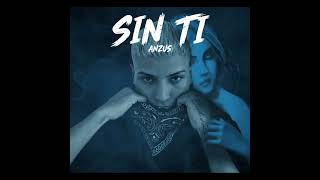 SIN TI - ANZUS (Video Oficial)