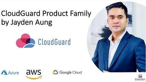 Check Point CloudGuard product family by Jayden Aung