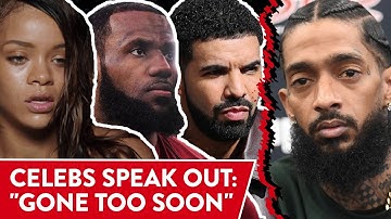 Celebrities React To Nipsey Hussle Passing Away | ⭐OSSA