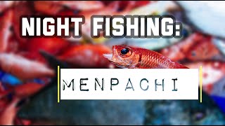 Menpachi Night Fishing Mission - Hawaii Fishing