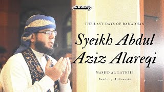 Qiyamullail 24 Ramadhan - Syeikh Abdul Aziz Alareqi
