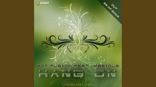 Hang On (Acapella) - Hot Fusion, Mariola