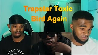 Trapstar Toxic - Bird Again [Fresh Home] Reaction