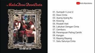 Full Album Mahadewi - Dewi Cinta