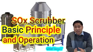SOx Scrubber Basic Principle and Operation | Seaman Vlog