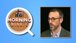 WisEye Morning Minute: Legislative Redistricting in the Courts