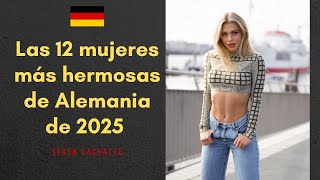 Las 12 Mujeres Más Hermosas de Alemania en 2025 Las 12 Mujeres Más Hermosas de Alemania en 2025