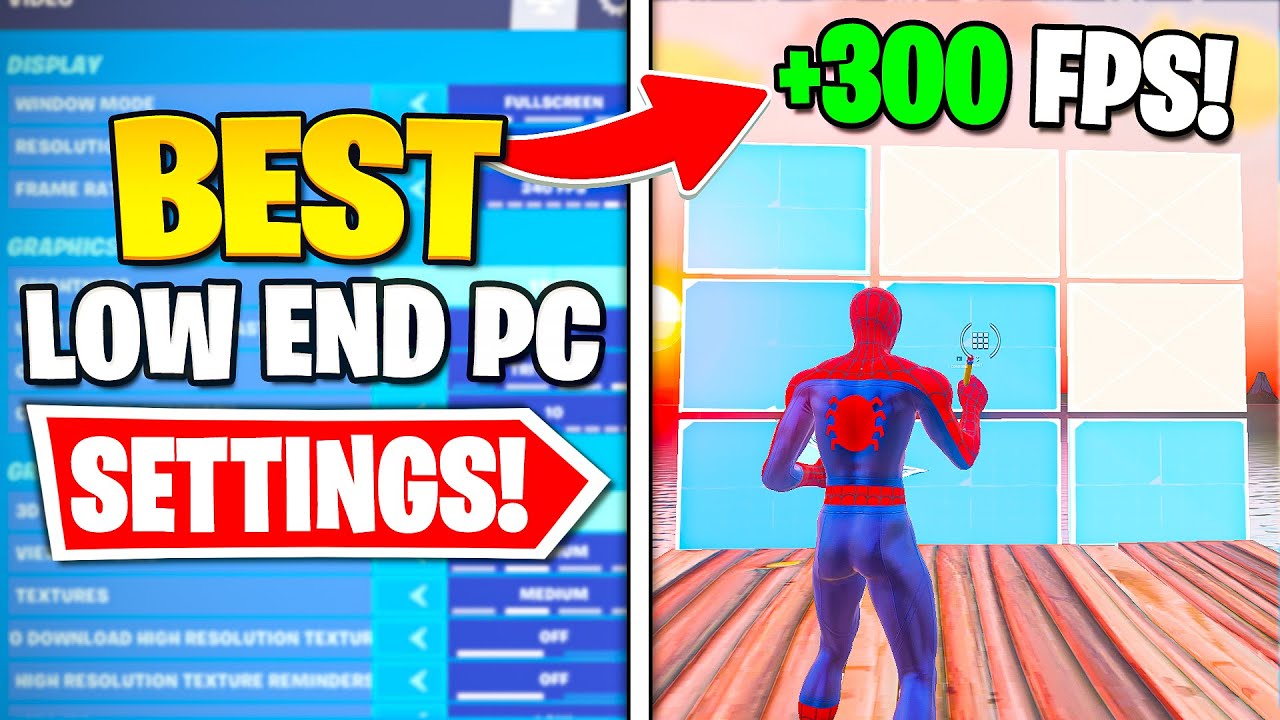 The best settings for low end pc s to get max fps no input delay
