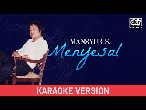 Mansyur S - Menyesal | Lirik
