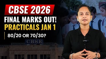 CBSE 2026: Final Marks Breakup OUT! 😱 (80/20 vs 70/30) Practical & Theory Dates Confirmed!