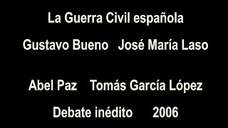 La Guerra Civil española - José María Laso - Abel Paz - Gustavo Bueno - Tomás García López