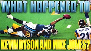 What Ever Happened to Titans KEVIN DYSON and Rams MIKE JONES One Yard Short!!!!