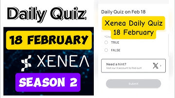 Xenea Wallet Daily Quiz 18 Feb | Xenea Wallet Quiz Answers Today 18 February | Xenea Wallet Season 2