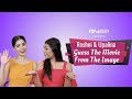 Roshni & Upalina Guess The Movie From The Image - POPxo