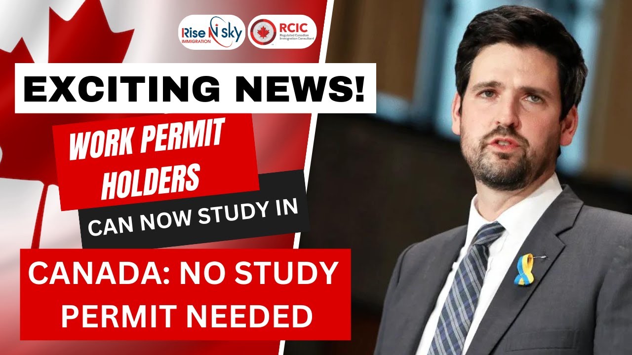 exciting-news-work-permit-holders-can-now-study-in-canada-no-study