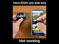 Fix Hoco EQ24 one side bud is not working