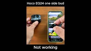 Fix Hoco EQ24 one side bud is not working