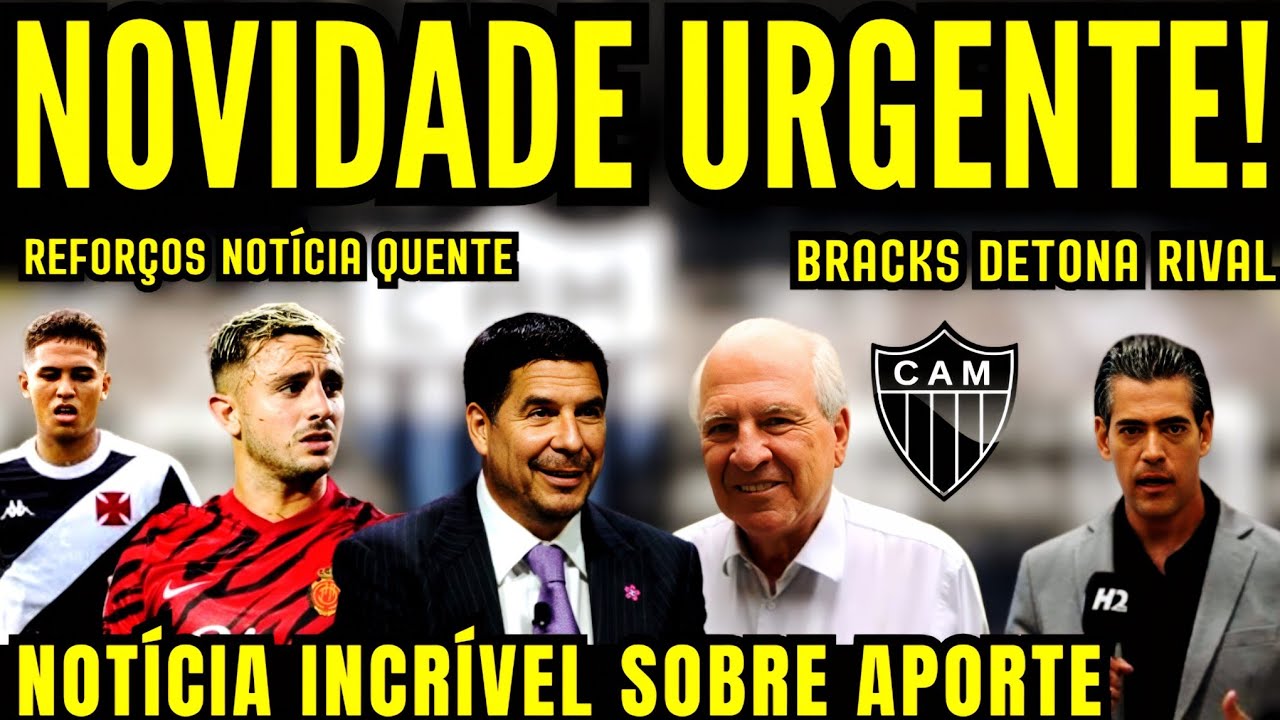 URGENTE: NOVIDADE SOBRE APORTE, REFORÇOS E NOTÍCIA QUENTE NO GALO!URGENTE: BRACKS DETONA RIVAL