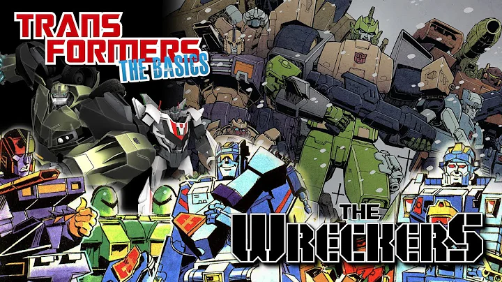 TRANSFORMERS: THE BASICS on the WRECKERS
