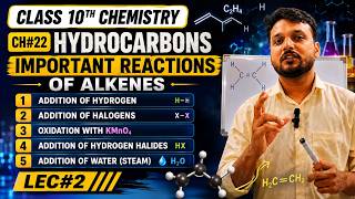 Class 10 Chemistry Ch# 22 | Important Reactions of Alkenes | Lec #02 | Hydrocarbons | Punjab Board