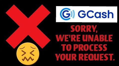 GCASH ACCOUNT | HOW TO FIX UNABLE TO DO ANY TRANSACTIONS| UNABLE TO PROCESS YOUR REQUEST FOR ANDROID