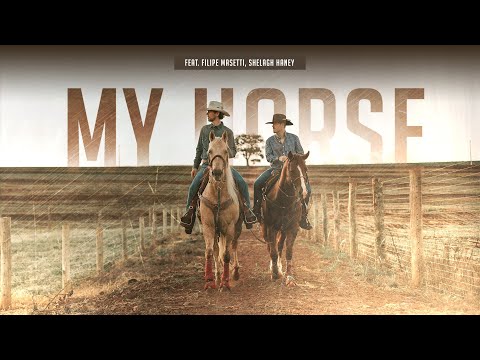 My Horse - Feat. Filipe Masetti, Shelagh Haney