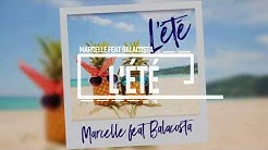 Marcelle - L'ete (feat. Balacosta)