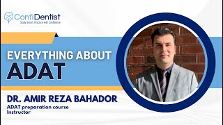 Everything About ADAT By Dr. Amir Reza Bahador