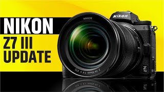 Nikon Z7 III - Should You Wait For It?