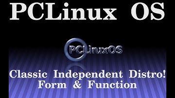 PCLinux OS - The Classic Independent Distro! Form & Function
