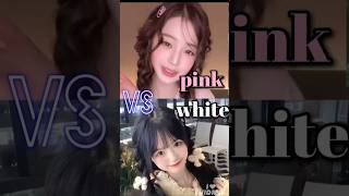 #pink VS white (comment me your favourite please 🥺)