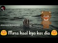 #AkbarEditing Tere ishq ne sathiya Mera hal kya Kar dia WhatsApp status Whatsapp Status Video Download Free