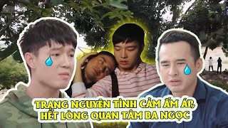 Trạng Nguyên tình cảm, ấm áp hết lòng quan tâm ba Ngọc | Gia đình là số 1 phần 2