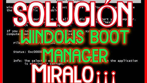 SOLUCION Windows Boot Manager (2022)