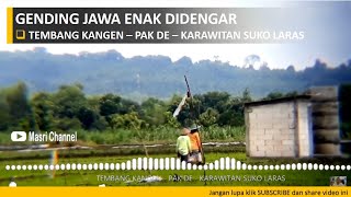 GENDING JAWA ASLI MAREM - TEMBANG KANGEN   PAK DE || KARAWITAN SUKO LARAS