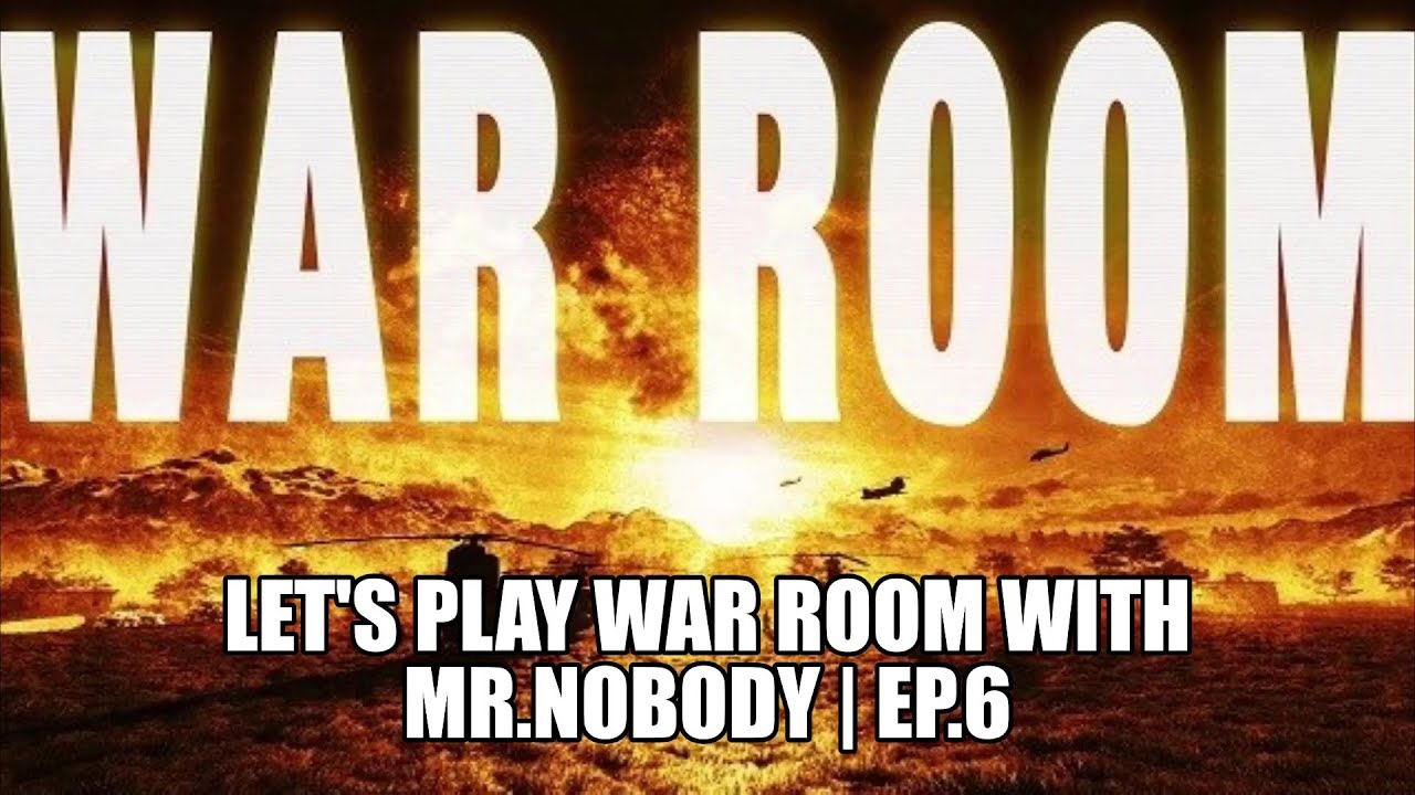 Let's Play War Room | Ep.6 | Where are my Warhorses!?!