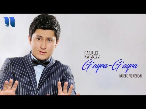 Farrux Raimov - G'ayra-G'ayra | Фаррух Раимов - Гайра-Гайра