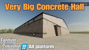 Very Big Concrete Hall. / FS22 mod for all platforms