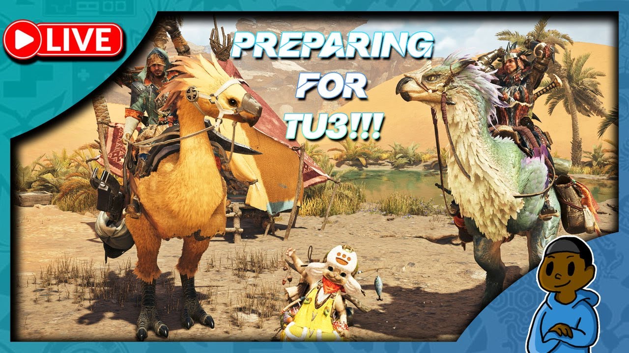 GETTING PREPARED FOR TU3!!! Also Monster Hunter Stories Playthrough!