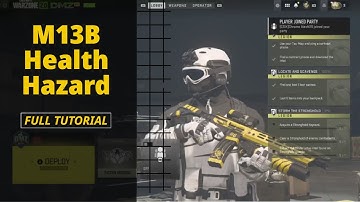M13B Health Hazard - How to obtain and share!