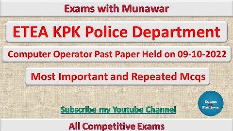 ETEA Police Department Computer Operator Paper Held on 09-10-2022|Exams With Munawar|