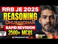 RRB JE 2025 Reasoning Classes | Dhurandhar | Rapid Revision | 2500+ MCQs | High Scoring Topics #17